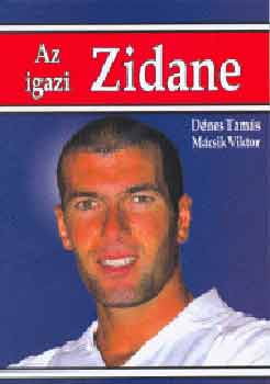 D�nes-M�csik - Az igazi Zidane
