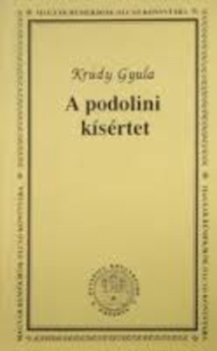 Krdy Gyula - A podolini ksrtet