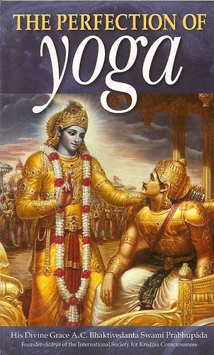 His Divine Grace AC Bhaktivedenta Swami Prabhupáda - The Perfection of Yoga