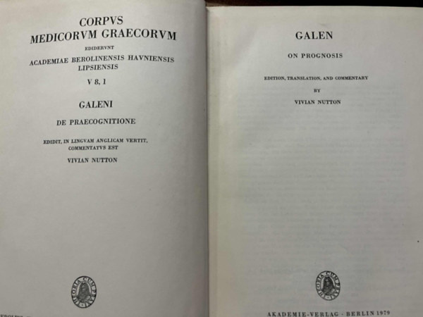 Galen on Prognosis + Galen, on the parts of medicine..