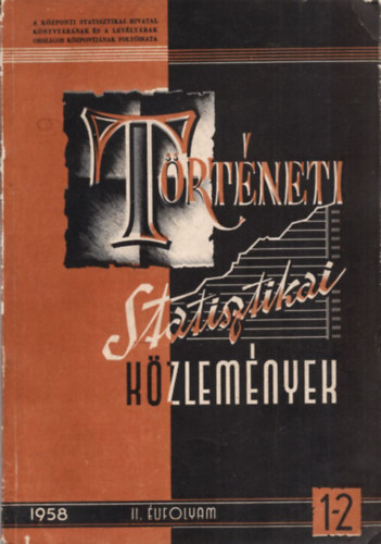 T�rt�neti Statisztikai K�zlem�nyek II. �vf. 1-2. 1958