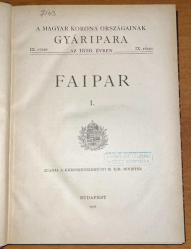 A magyar korona orsz�gainak gy�ripara - Faipar I.