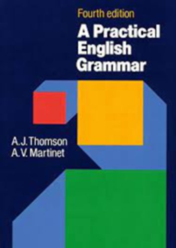 A. J. Thomson - A. V. Martinet - A practical english grammar - Fourth edition