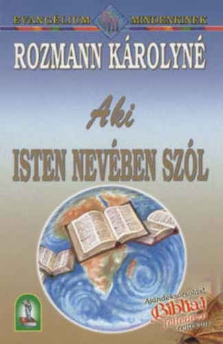 Rozmann Krolyn - Aki Isten nevben szl