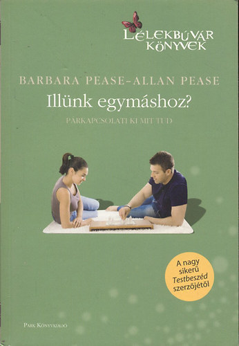 Barbara Pease Allan Pease - Illnk egymshoz?