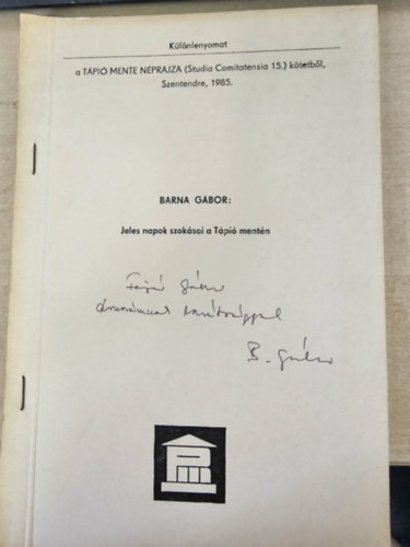Barna Gábor - Jeles napok szokásai a Tápió mentén (Dedikált)