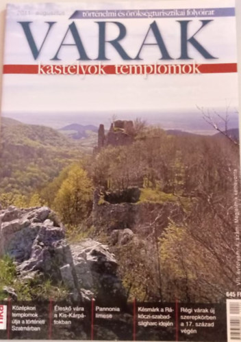 V�rak, kast�lyok templomok - t�rt�nelmi �s �r�ks�gturisztikai foly�irat 2011. augusztus