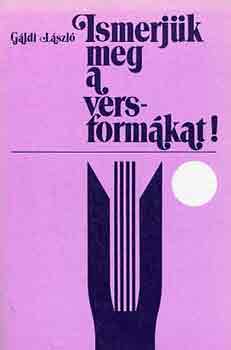 Gldi Lszl - Ismerjk meg a versformkat!