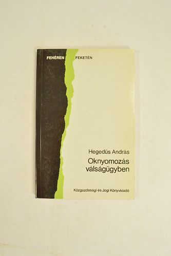 Heged�s Andr�s - Oknyomoz�s v�ls�g�gyben.