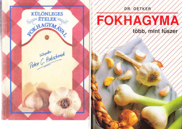 Dr. Oetker Peter C. Hubschmid - Klnleges telek fokhagymval + Fokhagyma (tbb, mint fszer) (2 db)