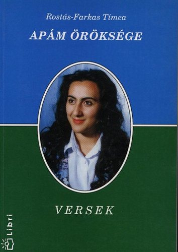 Rostás-Farkas Tímea - Apám öröksége