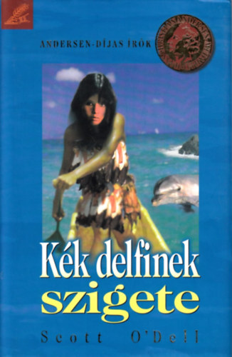 Scott O'Dell - Kék delfinek szigete