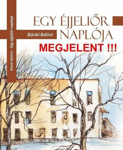 B�nki B�lint - Egy �jjeli�r napl�ja