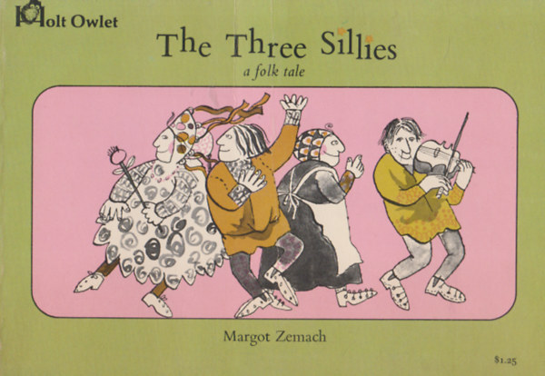 Margot Zemach  Margot Zemach (ill.) - The Three Sillies - A folk tale