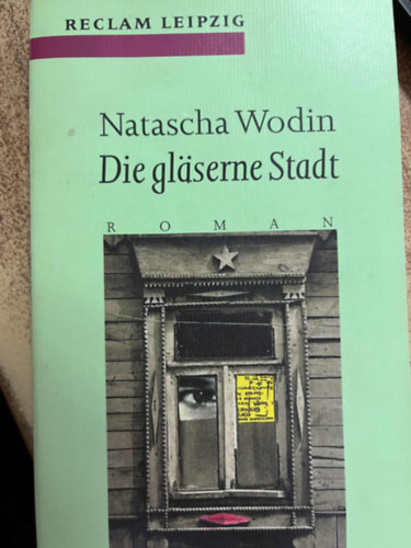 Wodin Natascha - Die gl�serne Stadt