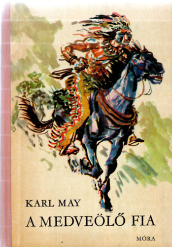 Karl May - A Medvel fia