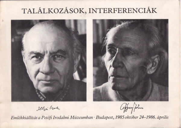 Botka Ferenc - Tallkozsok, interferencik - Illys Gyula, Dry Tibor - Emlkkillts a Petfi Irodalmi Mzeumban