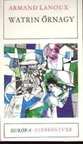 Armand: Lanoux - Watrin őrnagy