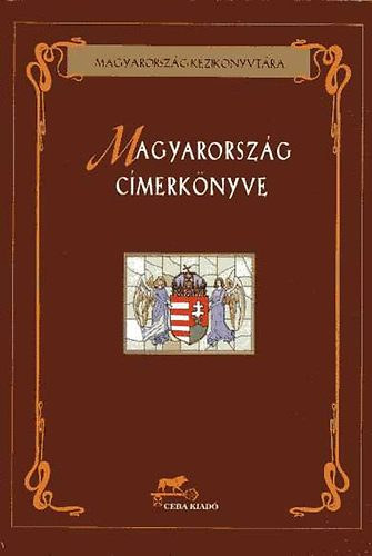 Nyulásziné Straub Éva - Magyarország címerkönyve (A heraldika alapjai)