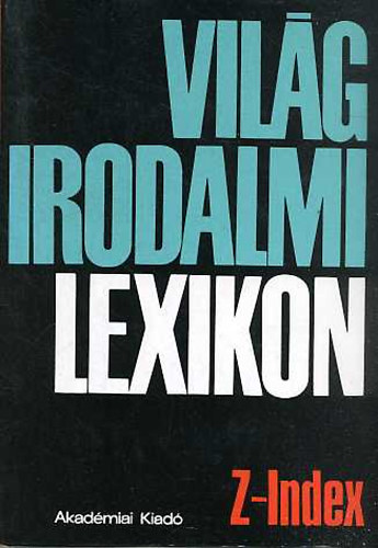  (Szerdahelyi Istvn (szerk.)) - Vilgirodalmi lexikon 18. Z-Index