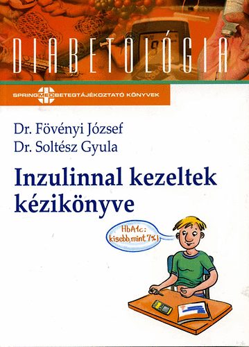 Dr. Dr. Soltsz Gyula, Dr. Kocsis Gyz Fvnyi Jzsef - Inzulinnal kezeltek kziknyve