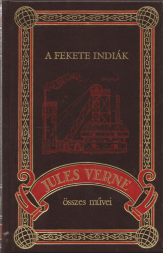 Verne Gyula - A Fekete Indi�k (Jules Verne �sszes m�vei 38.)