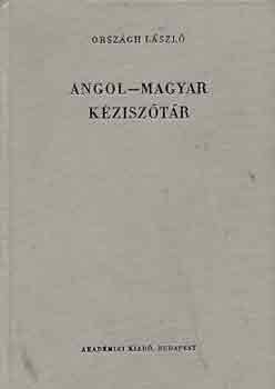 Orsz�gh L�szl� - Angol-magyar k�zisz�t�r (Orsz�gh)