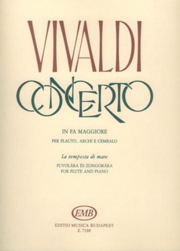 Vivaldi, Antonio: Concerto in fa maggiore "La tempesta di mare" - fuvol�ra �s zongor�ra