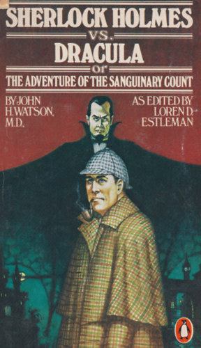 John H. Watson - Sherlock Holmes vs. Dracula or the Adventure of the Sanguinary Count