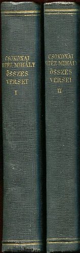 Csokonai Vit�z Mih�ly - Csokonai Vit�z Mih�ly �sszes versei I-II.
