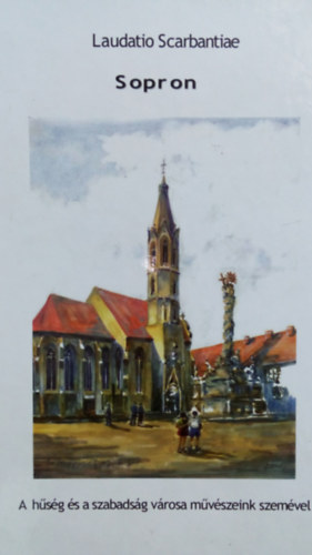 Nagy M�rton - Laudatio Scarbantiae - Sopron