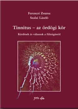 Ferenczi Zsuzsa- Szalai László - Tinnitus - az ördögi kör - Kérdések és válaszok a fülzúgásról +CD