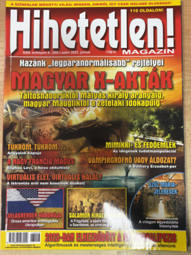Hihetetlen! magazin XXIII. évfolyam 6. (260.) szám 2023. június