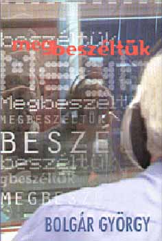 Bolgár György - Megbeszéltük