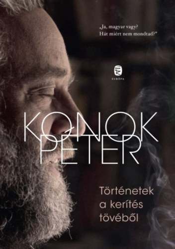 Konok P�ter - T�rt�netek a ker�t�s t�v�b�l