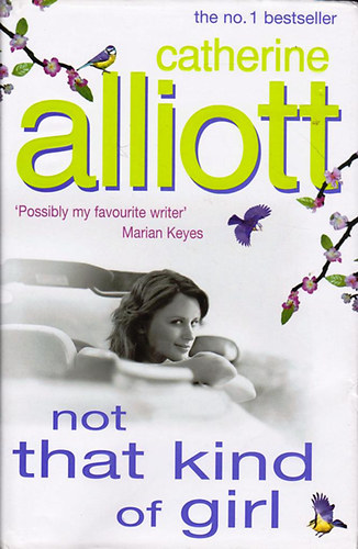 Catherine Alliott - Not That Kind of Girl