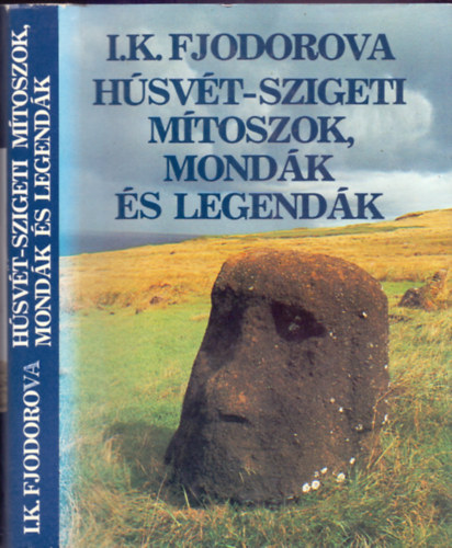 I.K. Fjodorova - Hsvt-szigeteki mtoszok, mondk s legendk