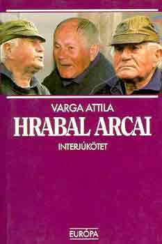 Varga Attila - Hrabal arcai