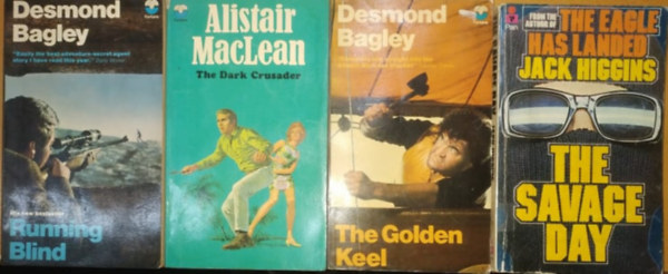 Jack Higgins, Desmond Bagley Alistair MacLean - Running Blind + The Dark Crusader + The Golden Keel + The Savage Day (4 ktet)