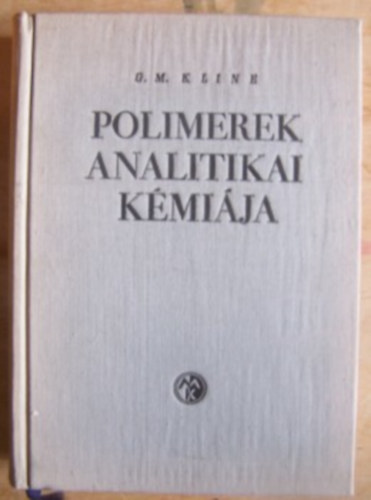 Gordon M. Kline - Polimerek analitikai kmija