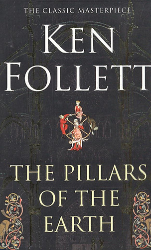 Ken Follett - The pillars of the earth