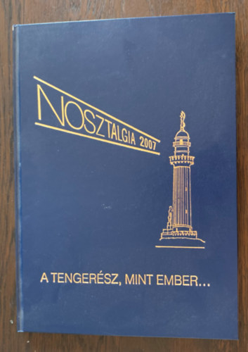 Nosztalgia 2007 - A tengerész, mint ember... - Számozott - 19-es számú példány