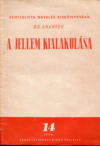 B.G. Ananyev - A jellem kialakulása.