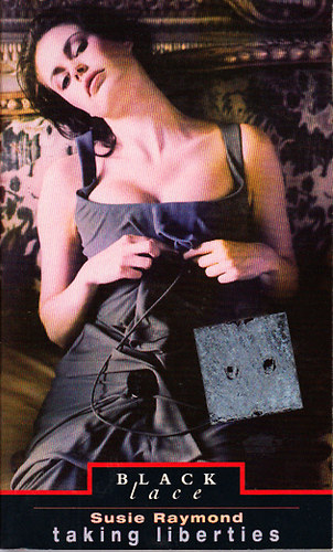Susie Raymond - Taking Liberties (Black Lace)