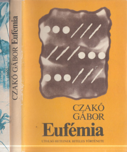 Czak� G�bor - 2 db. sci-fi: Euf�mia utos� heteinek hiteles t�rt�nete + A s�rk�nymocs�r ura