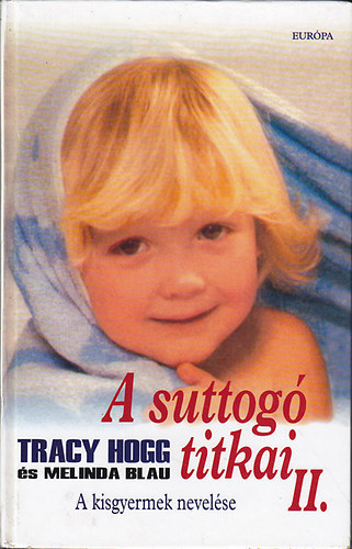Melinda Blau Tracy Hogg - A suttog� titkai 2.
