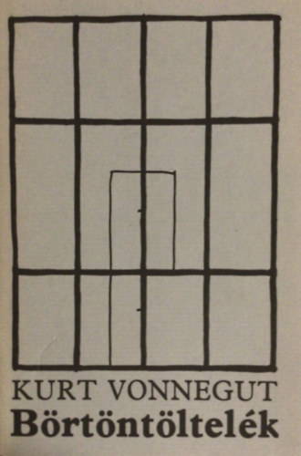 Kurt Vonnegut - B�rt�nt�ltel�k