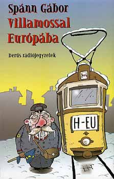 Spánn Gábor - Villamossal Európába