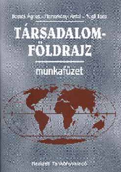 Nemerknyi Anta; Dr. Bernek gnes - Trsadalomfldrajz. Munkafzet