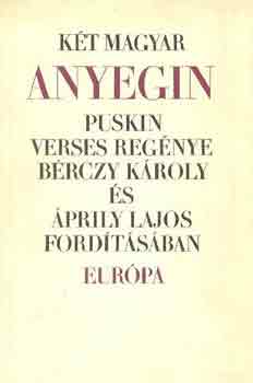 Puskin-B�rczy-�prily - K�t magyar Anyegin